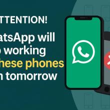 Attention! WhatsApp Will Stop Working on These Phones from Tomorrow.