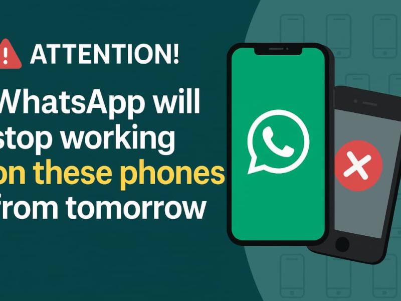 Attention! WhatsApp Will Stop Working on These Phones from Tomorrow.